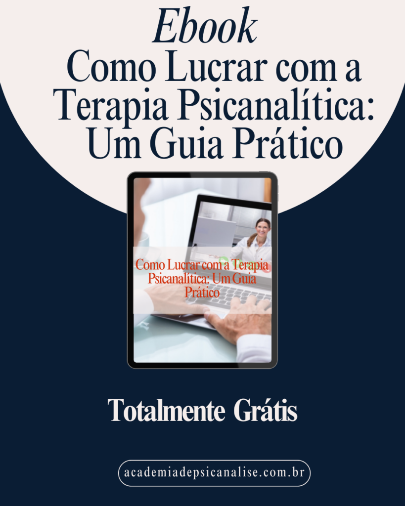 ebook Como Lucrar com a Terapia Psicanalítica: Um Guia Prático